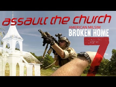 Assault the Church! - AIRSOFT - Broken Home 7