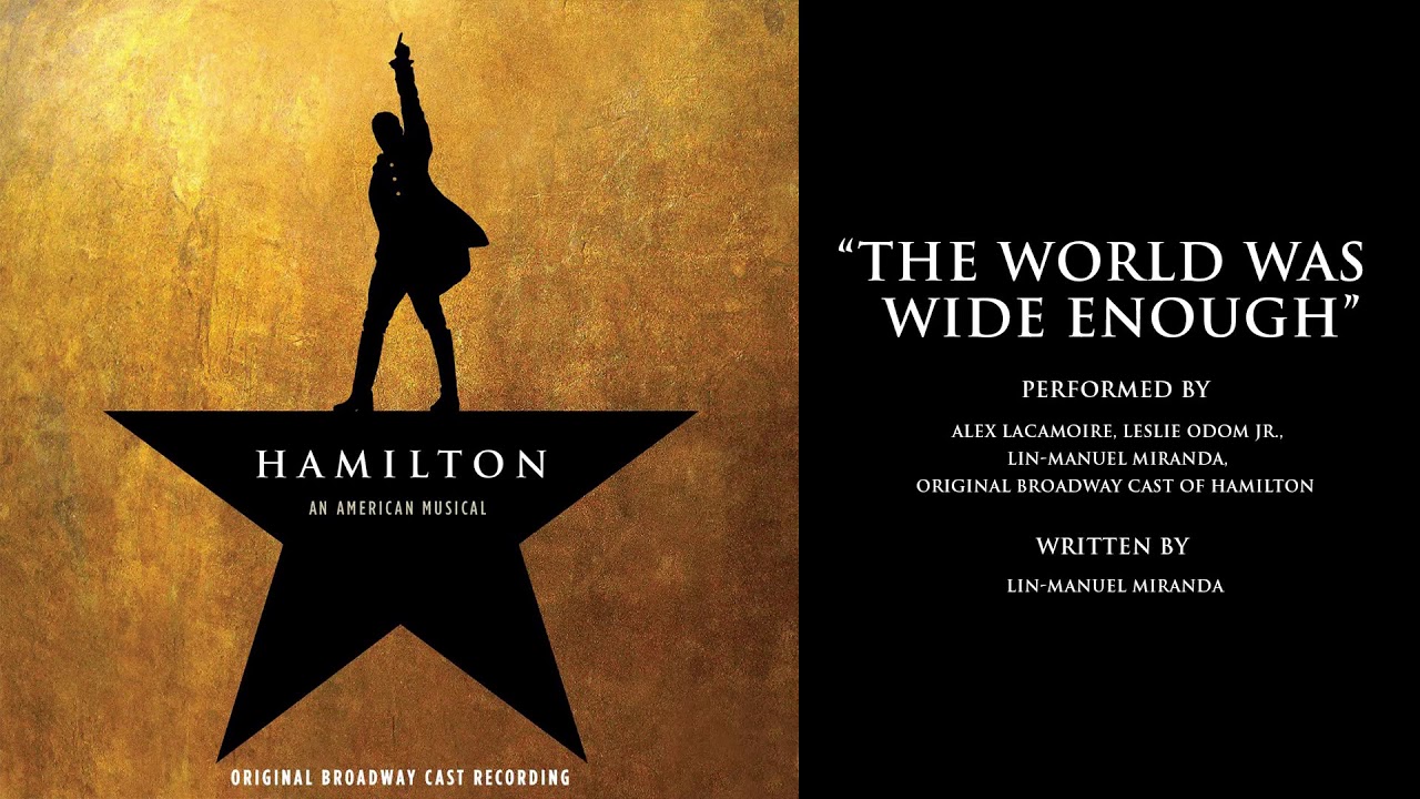 Lin-Manuel Miranda - The World Was Wide Enough