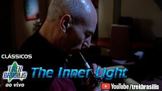 TB ao VIVO: Clássicos - The Inner Light (TNG)