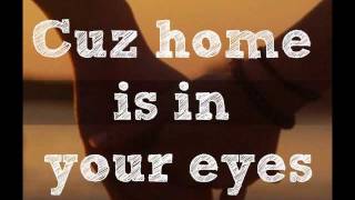 1080HD Greyson chance Home is in your eyes - Lyrics on screen