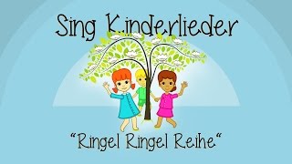 Ringel, Ringel, Reihe - Kinderlieder zum Mitsingen | Sing Kinderlieder