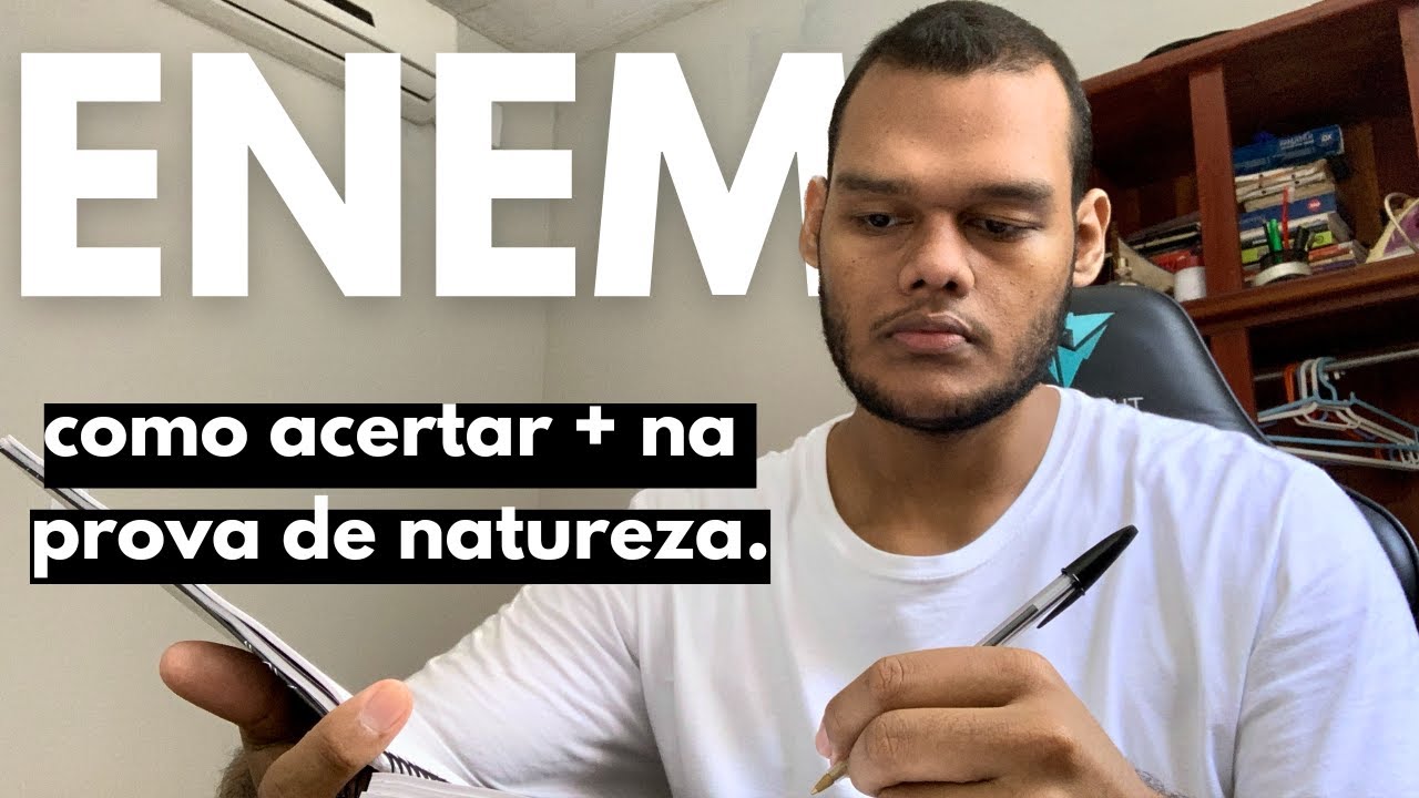 Acerte + na prova de NATUREZA do ENEM fazendo isso!