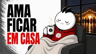 A Psicologia de Quem Ama Ficar em Casa