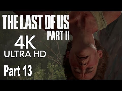 The Last of Us 2 - Walkthrough Part 13 No Commentary [4K]