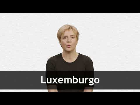 How to pronounce LUXEMBURGO in European Spanish