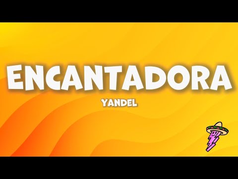 Yandel - Encantadora (Letra)