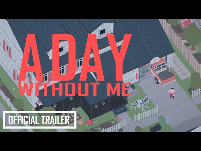 Video - A Day Without Me (Xbox One)