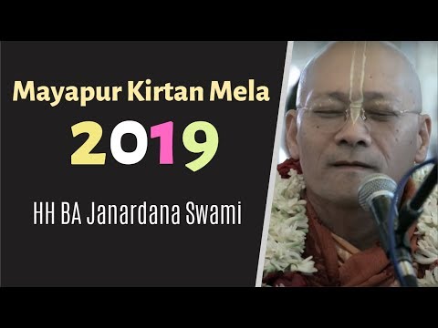 Mayapur Kirtan Mela 2019 (Day 2) - HH BA Janardana Swami