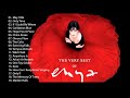 Greatest Hits Of ENYA Full Album - ENYA Best Songs 2018 - ENYA Playlist Collection