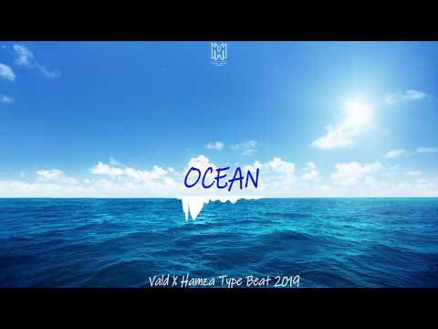 VALD X HAMZA TYPE BEAT 2019|OCEAN| NEW INSTRUMENTAL CHILL TRAP 2019