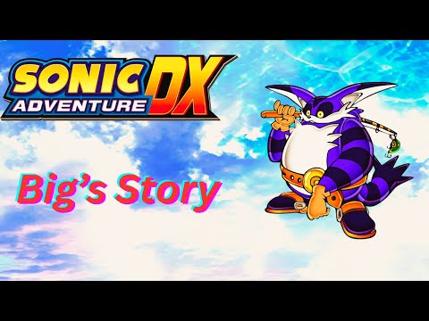 Sonic Adventure DX Walkthrough - Big Story