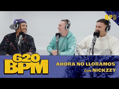 620 BPM #6 - Ahora no lloramos con NICKZZY | #RPS