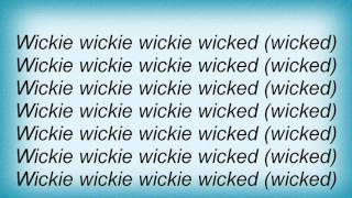 Lil Rob - Wickie Wicked [mixdown] Lyrics