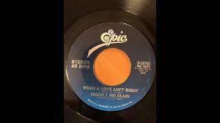 When a Love Ain&#39;t Right - (1979) - Charly Mc Clain