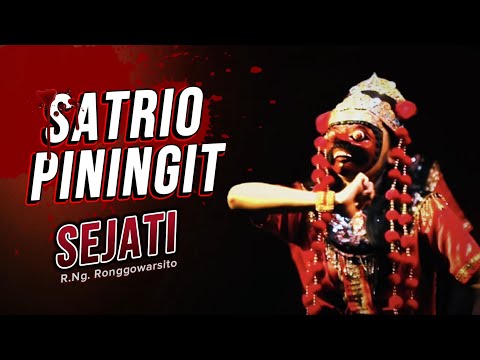 Satrio Piningit Sejati! | R.Ng Ronggo Warsito