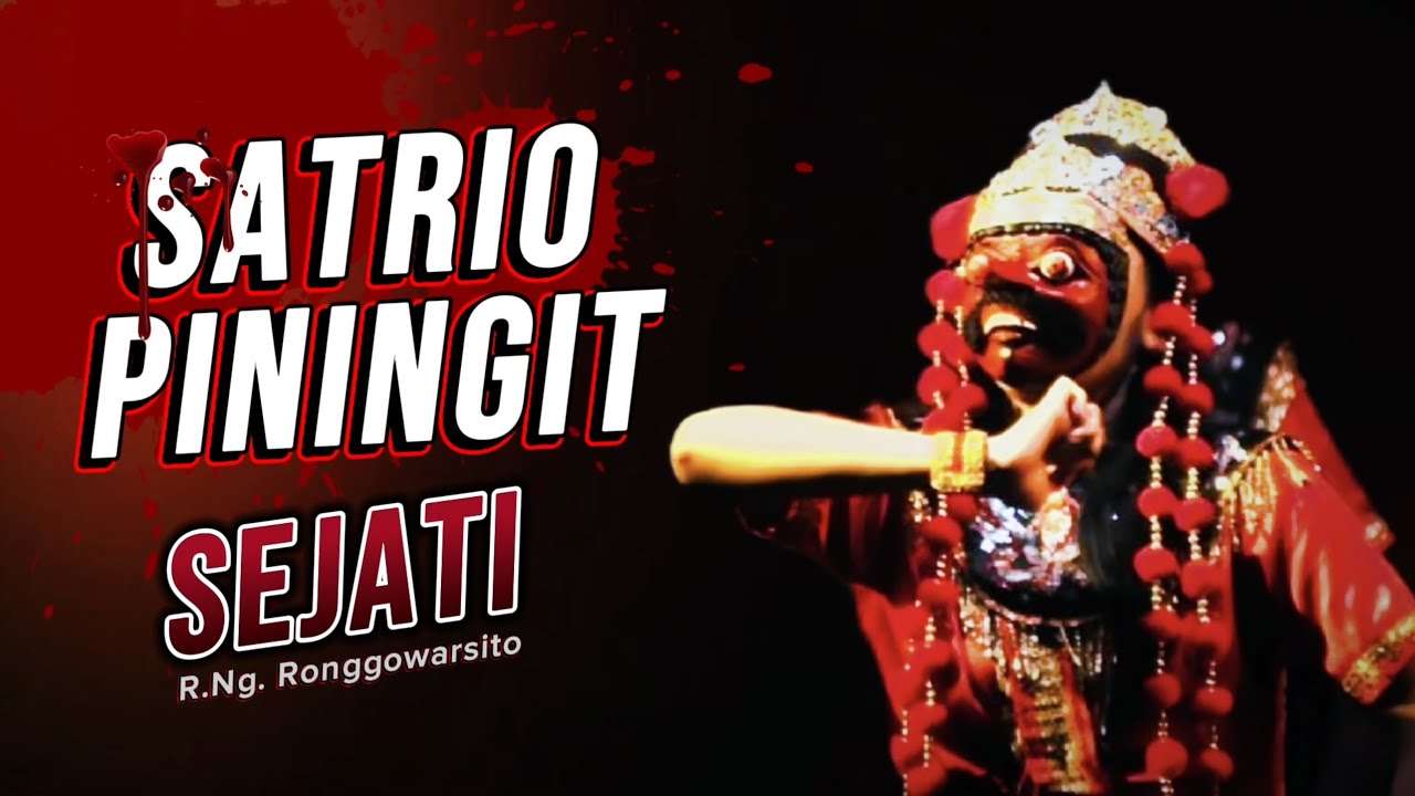 Satrio Piningit Sejati! | R.Ng Ronggo Warsito