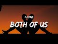 CJ Fam Love Me For The Both Of Us Lyrics Even When I M Hard To Love