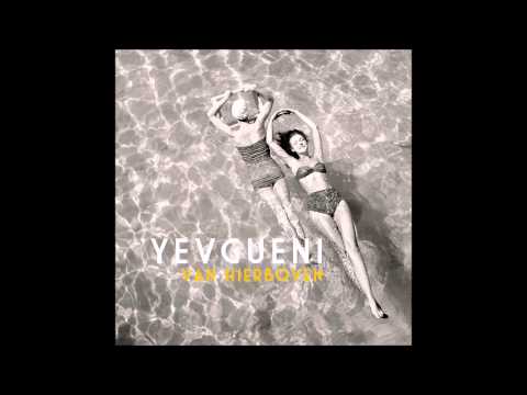 Yevgueni - Van Hierboven