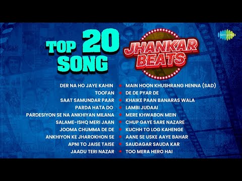 Top 20 Songs Jhankar Beats | Saat Samundar Paar | Jooma Chumma | Apni To Jaise Taise | Lambi Judaai