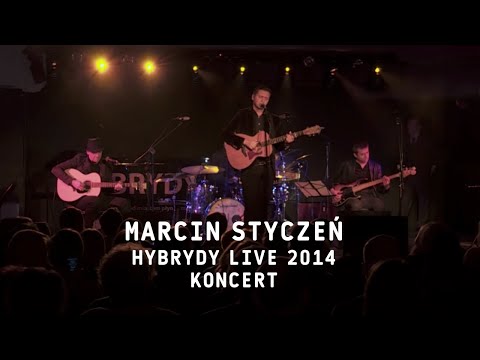 Marcin Styczeń - Hybrydy Live 2014