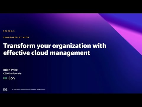 AWS Summit DC 2022 - Transform your organization with effective cloud management