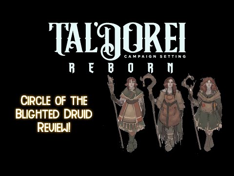 Tal'Dorei Reborn Circle of the Blighted Druid Subclass Review | Undrlvld