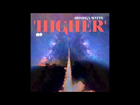 Ohmega Watts - Higher