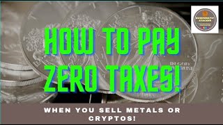 How to sell your Silver, gold, and cryptos and pay zero taxes with a CRT.