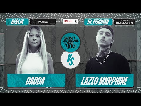 Dadda vs Lazlo Mxrphine ⎪ On Beat Rap Battle @ Berlin ⎪ DLTLLY