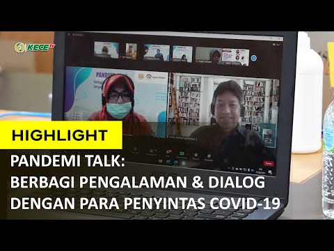 HIGHLIGHT | PANDEMI TALK: BERBAGI PENGALAMAN & DIALOG DENGAN PARA PENYINTAS COVID-19