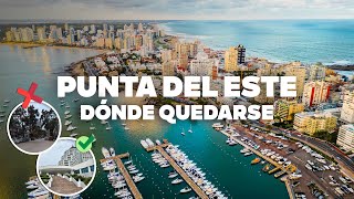 DÓNDE QUEDARSE EN PUNTA DEL ESTE! Mejores zonas y hoteles baratos!
