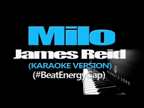 MILO - James Reid (#BeatEnergyGap) (KARAOKE VERSION)