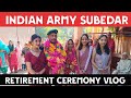 Indian Army Subedar Sanjeev Thakur Retirement Ceremony Vlog 13 Punjab Regiment 2024