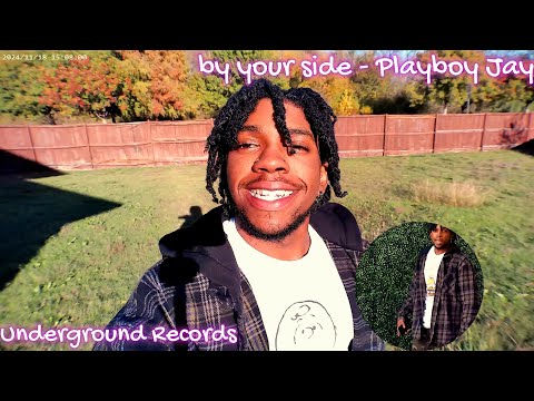 by your side: Playboy Jay (at home music video)