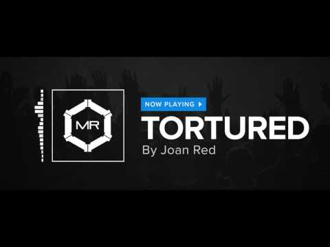 Joan Red - Tortured [HD]