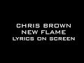 Chris Brown Ft Rick Ross New Flame Lyrics On Screen