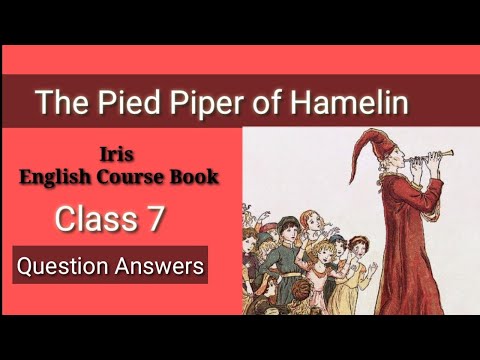 Class 7 Eng II The Pied piper of Hamelin question answers