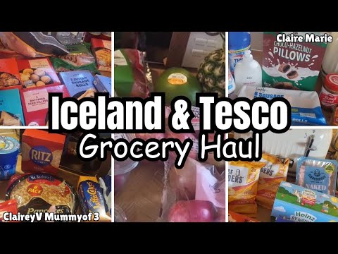 £118 Iceland & Tesco Grocery Haul ☆ Budget Friendly ☆ ClaireyV Mummy of 3 ☆ Family of 5