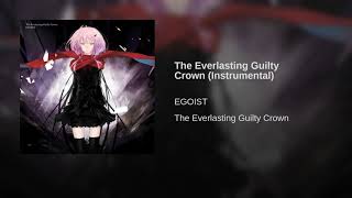 The Everlasting Guilty Crown (Instrumental)