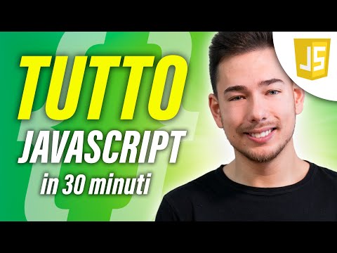 TUTTO JavaScript in 30 MINUTI - Corso Completo PROGRAMMAZIONE FACILE partendo da zero