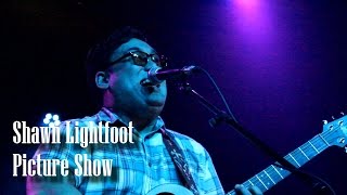 Shawn Lightfoot - Picture Show (Live at 1904 Music Hall)