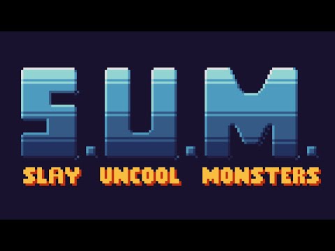 S.U.M. - Slay Uncool Monsters Video