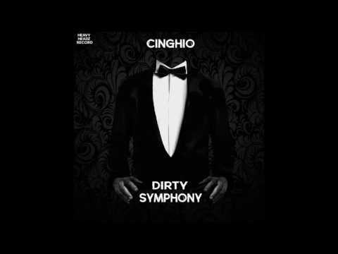 Cinghio - Dirty Symphony (ft.Dj Penz)