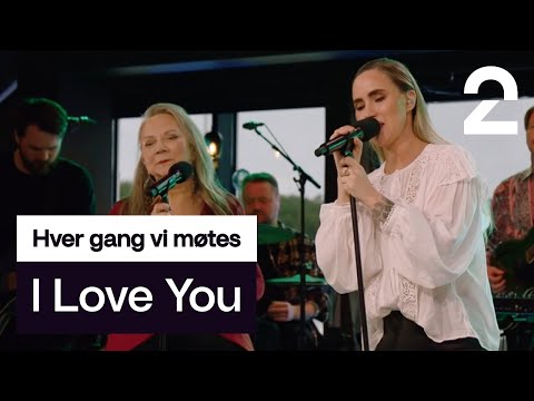 Ingrid Helene Håvik og Mari Boine tolker I Love You av Emelie Hollow | Hver gang vi møtes | TV 2