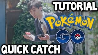 Pokemon GO ★ Advanced Trick: "QUICK CATCH" ★ Pokemon GO Quick Catch Tutorial Guide!