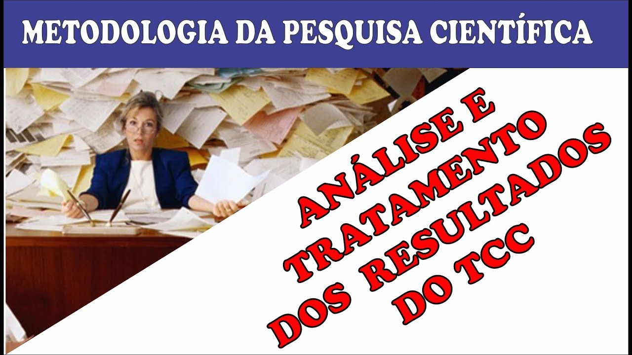 COMO FAZER A ANÁLISE SOBRE OS RESULTADOS DO TCC