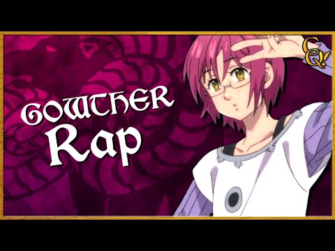 GOWTHER RAP! (Seven Deadly Sins) - Connor Quest!