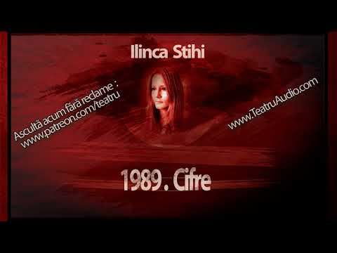 Ilinca Stihi - 1989. Cifre (2023) #teatruradiofonic #teatruaudio #teatruonline #teatruvechi #teatru