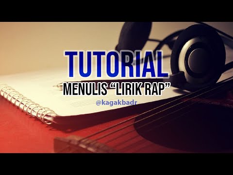 TUTORIAL BIKIN LIRIK RAP