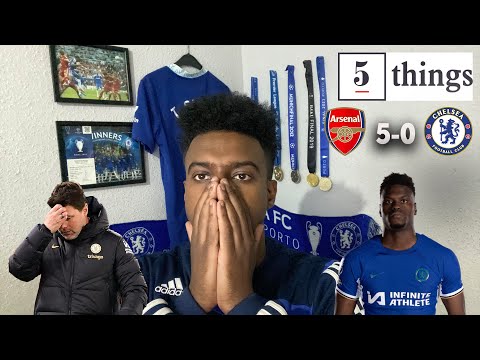 Should've Sacked Poch MONTHS AGO!!!! | 5 Things We Learned From arsenal 5-0 Chelsea